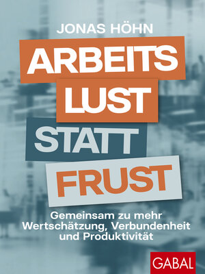 cover image of Arbeitslust statt Frust